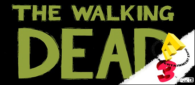 The Walking Dead E3 Feature
