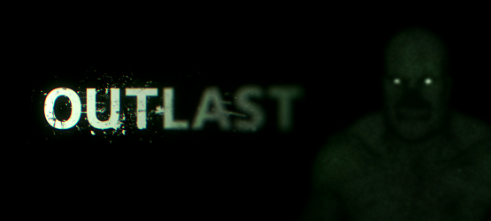 Outlast E3 Preview