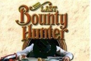 The Last Bounty Hunter