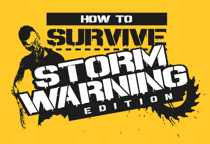 How To Survive Storm Warning Edition