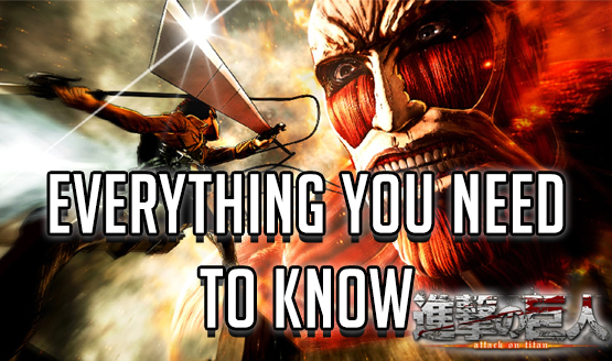 Everything You Need to Know Attack on Titan