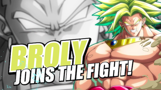 Watch the Exciting Dragon Ball FighterZ Broly Trailer