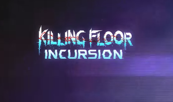 Killing Floor Incursion trophies
