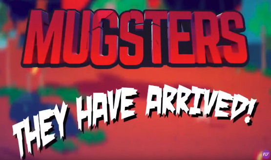 Mugsters PS4 trailer