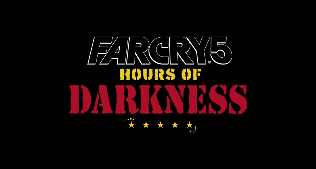 far cry 5 hours of darkness