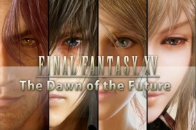 Final Fantasy 15 Dawn of the Future