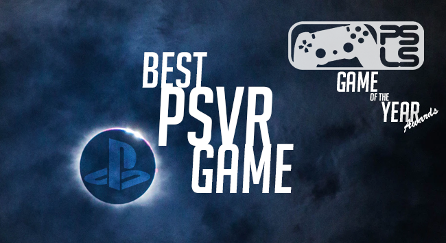 PSLS Game of the Year Awards best PSVR Game