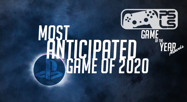 PSLS Game of the Year Awards most anticipated game of 2020