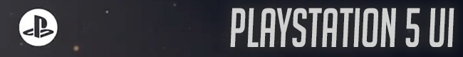 PS5 features PS5 UI PlayStation 5 UI
