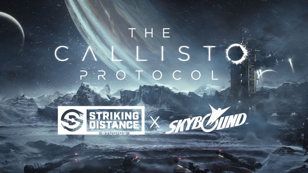The Callisto protocol striking distance studios skybound games