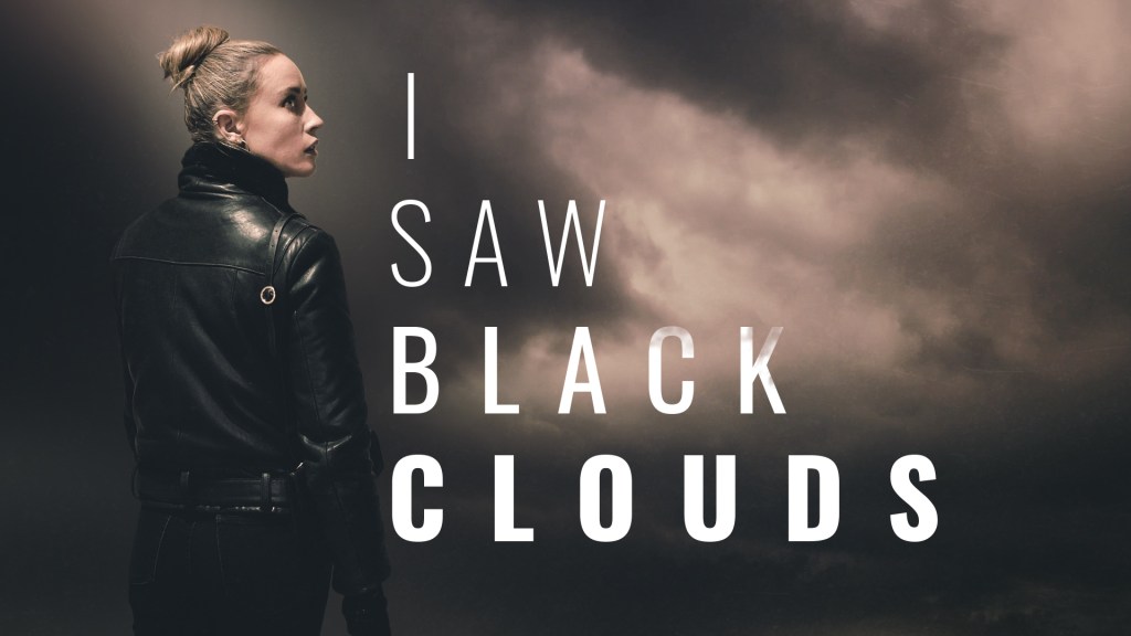 I Saw Black Clouds Review