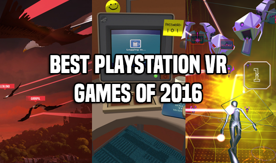 Best PlayStation VR Games of 2016