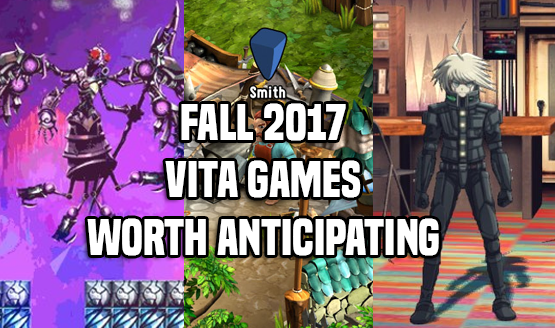 Fall 2017 Vita Games Worth Anticipating