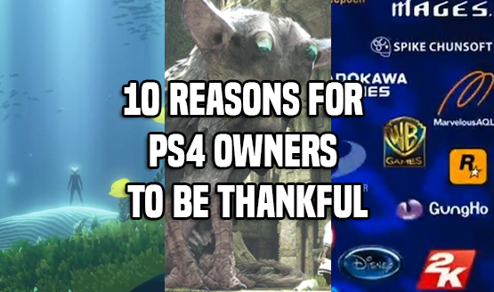 Reasons for PS4 Gamers to be Thankful