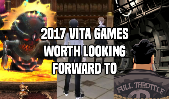 2017 Vita Games to Look Forward To