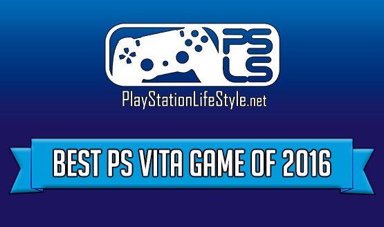 Best of 2016 Game Awards – PS Vita Game