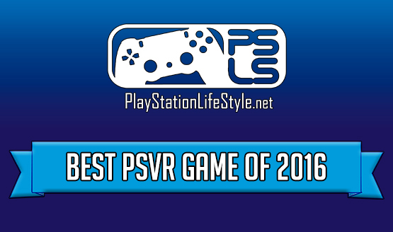 Best of 2016 Game Awards - PSVR