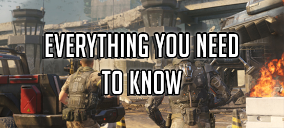 Call of Duty: Black Ops 3 - Everything You Need to Know