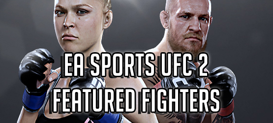 EA Sports UFC 2 Top Fighters