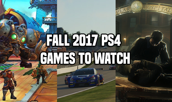 Fall 2017 PS4 Games to Watch