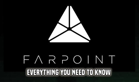 Farpoint - EYNTK