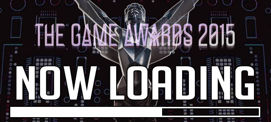 Now Loading...The Game Awards and Game of the Year Titles
