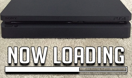 Now Loading...Your Reaction on PS4 Slim
