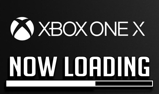 Now Loading...Xbox One X Impressions