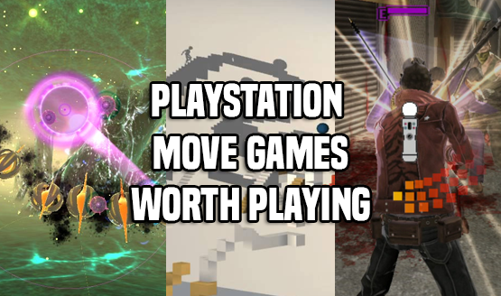 PlayStation Move Games That Are Actually Worth Playing