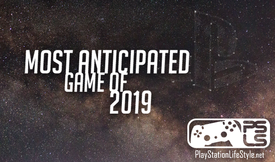 Most Anticipated Game of 2019 Nominees