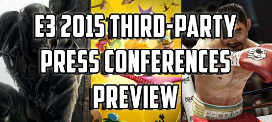 E3 2015 Third-Party Press Conferences Preview