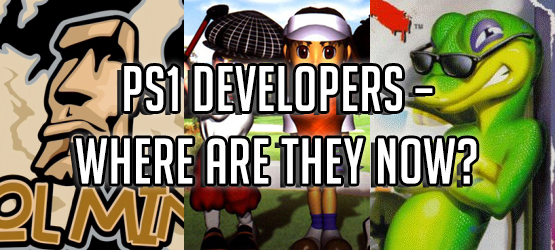 PS1 Developers – Where Are They Now?